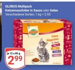 Aktuelles Multipack Katzennassfutter in Sauce oder Gelee Angebot bei GLOBUS in Oberhausen ab 2,99 €