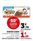 Kinder cards en promo chez U Express Avignon à 1,85 €