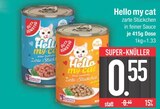 Zarte Stückchen in feiner Sauce (Huhn) im EDEKA Prospekt Zarte Stückchen in feiner Sauce (Huhn) von Hello my cat im aktuellen EDEKA Prospekt für 0,55 €