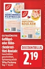 Geflügel- oder Hähnchenbrust-Roulade von GUT&GÜNSTIG für 2,19 € bei E center im Angebot Geflügel- oder Hähnchenbrust-Roulade von GUT&GÜNSTIG im aktuellen E center Prospekt