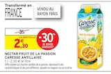 Nectar Fruit de la Passion - Caresse Antillaise dans le catalogue Intermarché Super