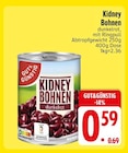 Kidney Bohnen dunkelrot bei EDEKA im Wackersdorf Prospekt für 0,59 €