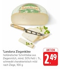 Ziegenkäse Angebote von Landana bei E center Hanau für 2,49 €