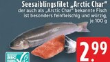 Aktuelles Seesaiblingsfilet Arctic Char Angebot bei E center in Duisburg ab 2,99 €