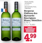 Bergerac Château des Eyssards Sauvignon Blanc/Sémillon Angebote bei E center Karlsruhe für 4,99 €