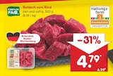 Gulasch vom Rind Angebote bei Netto Marken-Discount Bietigheim-Bissingen für 4,79 €