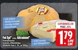Französische Schnitt-/Weichkäse im EDEKA Prospekt Französische Schnitt-/Weichkäse von Fol Epi im aktuellen EDEKA Prospekt für 1,79 €