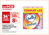 Promo PAPIER TOILETTE CONFORT AQUATUBE ROSE à 8,02 € dans le catalogue Auchan Supermarché à Toulouse