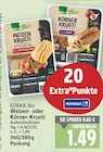 Weizen-Krusti im E center Prospekt Weizen-Krusti von EDEKA Bio im aktuellen E center Prospekt für 1,49 €