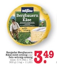 Aktuelles Bergbauern Käse mild-cremig Angebot bei E center in Mainz ab 3,49 €