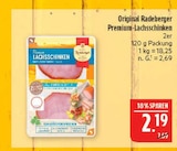 Premium-Lachsschinken im Angebot bei Marktkauf in Bautzen Premium-Lachsschinken Angebote von Radeberger bei Marktkauf Bautzen für 2,19 €