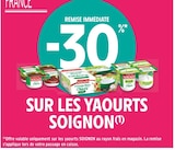 Intermarché Longeville-sur-Mer - Promo -30 % remise immédiate sur les yaourts SOIGNON Promo -30 % remise immédiate sur les yaourts SOIGNON à dans le catalogue Intermarché à Longeville-sur-Mer