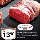 Aktuelle Rindfleisch Angebote bei GLOBUS in Jena Aktuelles Rinderrollbraten Angebot bei GLOBUS in Jena ab 13,90 €
