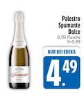 Spumante Dolce von Palestro im aktuellen EDEKA Prospekt für 4,49 €