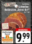 EDEKA Horn-Bad Meinberg - Gefüllter Schweine-Rollbraten „Gyros-Art“ Angebot im Prospekt Gefüllter Schweine-Rollbraten „Gyros-Art“ bei EDEKA im Horn-Bad Meinberg Prospekt für 9,99 €