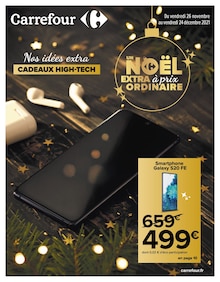 Carrefour Catalogue "Nos idées extra cadeaux high-tech", 28 pages, Le Blanc-Mesnil, 26/11/2021 - 24/12/2021 Carrefour Catalogue "Nos idées extra cadeaux high-tech", 28 pages, Le Blanc-Mesnil, 26/11/2021 - 24/12/2021