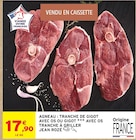 Agneau : Tranche de gigot avec os - JEAN ROZÉ - Intermarché Express à Versailles Agneau : Tranche de gigot avec os - JEAN ROZÉ en promo chez Intermarché Express Versailles à 17,90 €
