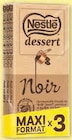 Chocolat - Nestlé Dessert - Super U à Goussainville Chocolat - Nestlé Dessert en promo chez Super U Goussainville à 3,51 €