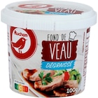 Fond De Veau Dégraissé Auchan dans le catalogue Auchan Hypermarché