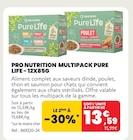 MULTIPACK PURE LIFE - 12X85G - PRO NUTRITION à 13,59 € dans le catalogue Animalis