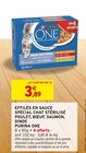 EFFILÉS EN SAUCE SPÉCIAL CHAT STÉRILISÉ POULET, BŒUF, SAUMON, DINDE - Purina One en promo chez Intermarché Reims à 3,89 €