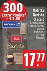 Barista Classic im Angebot bei EDEKA in Castrop-Rauxel Barista Classic Angebote von Melitta bei EDEKA Castrop-Rauxel für 17,77 €