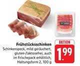 Frühstücksschinken bei EDEKA im Prospekt "" für 1,99 €