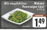 Aktuelle Feinkostlebensmittel Angebote bei E center in Wuppertal Aktuelles Wakame Meeresalgen-Salat Angebot bei E center in Wuppertal ab 1,49 €