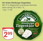 GLOBUS Erfurt - Ziegenkäse Angebot im Prospekt Ziegenkäse bei GLOBUS im Erfurt Prospekt für 2,99 €