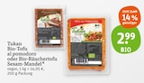 Bio-Tofu al pomodoro oder Bio-Räuchertofu Sesam-Mandel Angebote von Tukan bei tegut Erlangen für 2,99 €