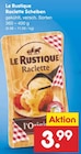 Raclette Scheiben im Netto Marken-Discount Prospekt Raclette Scheiben von Le Rustique im aktuellen Netto Marken-Discount Prospekt für 3,99 €