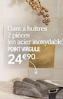 Gant à huîtres 2 pièces - POINT VIRGULE en promo chez Ambiance & Styles Beauvais à 24,90 €