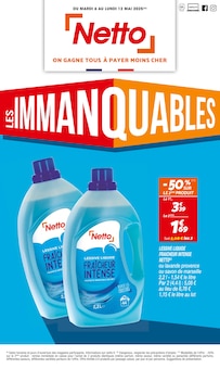 Prospectus Netto à Brive-la-Gaillarde, "LES IMMANQUABLES", 16 pages de promos valables du 06/05/2025 au 12/05/2025