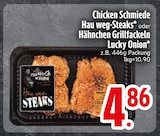 Hau weg-Steaks von Chicken Schmiede im aktuellen EDEKA Prospekt für 4,86 €