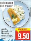 Alaska Seelachs im Backteig von  im aktuellen E center Prospekt für 9,50 €