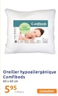 Oreiller hypoallergénique - Comfibeds en promo chez Action Chambéry à 5,95 €