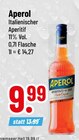 Trinkgut Cham - Aperol Angebot im Prospekt Aperol bei Trinkgut im Cham Prospekt für 9,99 €