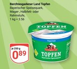 Topfen Angebote von Berchtesgadener Land bei GLOBUS Siegen für 0,89 €