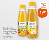 Saft milder Apfel oder Fenchel mit Apfel in stillem Wasser im Angebot bei tegut in Frankenthal Saft milder Apfel oder Fenchel mit Apfel in stillem Wasser Angebote von Bebivita bei tegut Frankenthal für 1,29 €