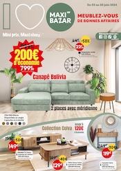 Prospectus Maxi Bazar en cours, "Meublez-vous de bonnes affaires",11 pages