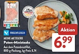Puten-Ministeaks im Angebot bei ALDI SÜD in Offenbach Puten-Ministeaks Angebote von Meine Metzgerei bei ALDI SÜD Offenbach für 6,99 €
