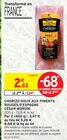 Chorizo Doux aux Piments Rouges d'Espagne - CÉSAR MORONI dans le catalogue Intermarché Hyper