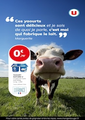 Catalogue Supermarchés Super U en cours à Chapelle-Viviers et alentours, ""Ces yaourts sont délicieux et je sais de quoi je parle, c'est moi qui fabrique le lait."", 1 page, 20/02/2026 - 08/03/2026