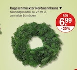 Ungeschmückter Nordmannkranz von  im aktuellen V-Markt Prospekt für 6,99 €