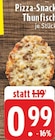 Pizza-Snack Thunfisch im Angebot bei EDEKA in Erftstadt Pizza-Snack Thunfisch Angebote bei EDEKA Erftstadt für 0,99 €