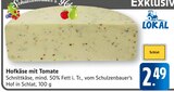 EDEKA Geislingen - Hofkäse mit Tomate Angebot im Prospekt Hofkäse mit Tomate bei EDEKA im Geislingen Prospekt für 2,49 €