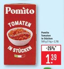 Tomaten in Stücken Angebote von Pomito bei Marktkauf Rottenburg für 1,39 €