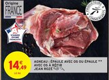 Promo Agneau : épaule avec os ou épaule avec os à rôtir à 14,49 € dans le catalogue Intermarché à Saint-Denis-des-Murs