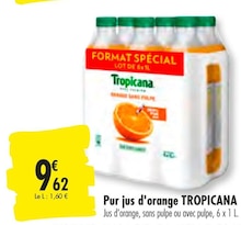 Pur jus d'orange - Carrefour à Montpellier Pur jus d'orange en promo chez Carrefour Montpellier à 9,62 €