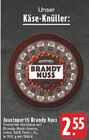 Brandy Nuss bei EDEKA im Alsdorf Prospekt für 2,55 €